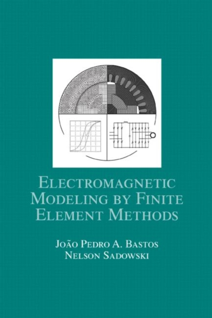 Electromagnetic Modeling by Finite Element Methods, Hardback Book
