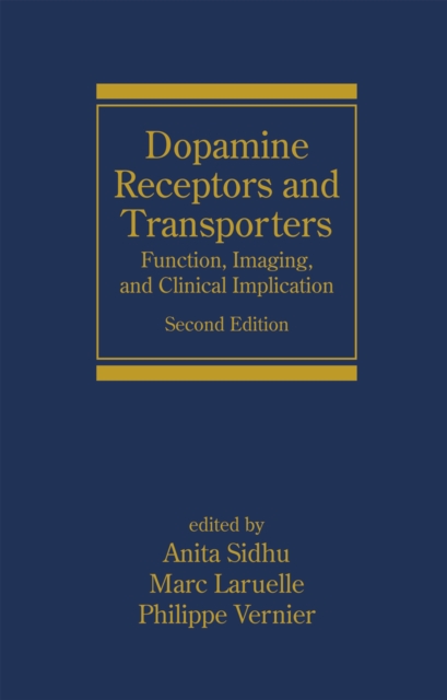 Dopamine Receptors and Transporters : Function, Imaging and Clinical Implication, Second Edition, PDF eBook