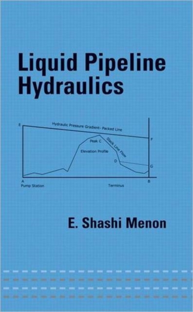 Liquid Pipeline Hydraulics, Hardback Book