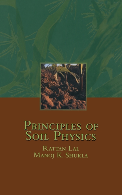 Principles of Soil Physics, Hardback Book