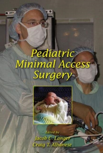 Pediatric Minimal Access Surgery, Hardback Book