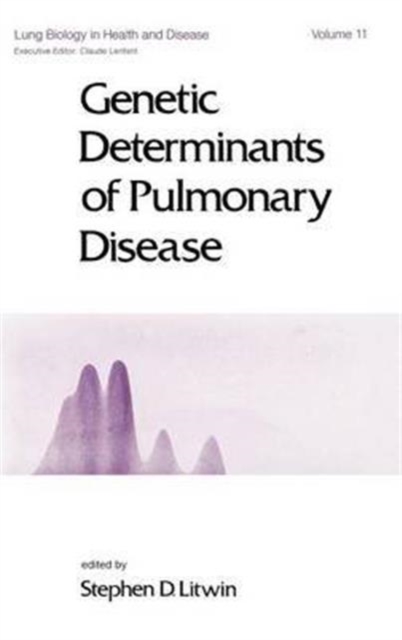 Genetic Determinants of Pulmonary Disease, Hardback Book