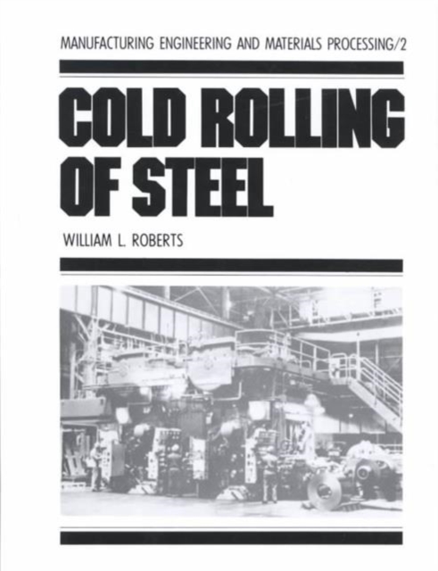 Cold Rolling of Steel, Hardback Book