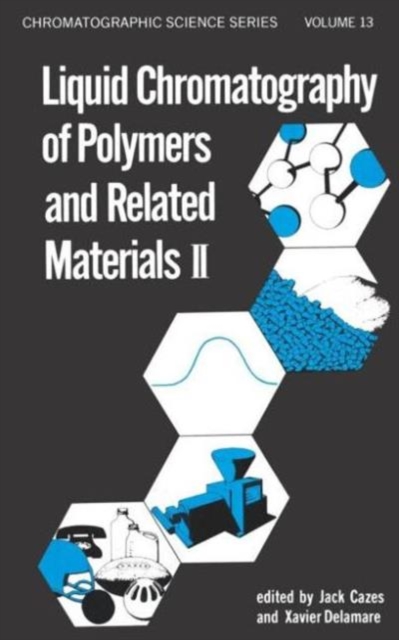 Liquid Chromatography of Polymers and Related Materials, II, Hardback Book