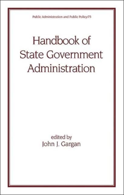Handbook of State Government Administration, Hardback Book