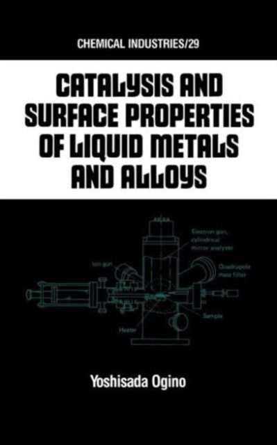 Catalysis and Surface Properties of Liquid Metals and Alloys, Hardback Book