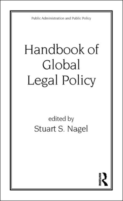 Handbook of Global Legal Policy, Hardback Book