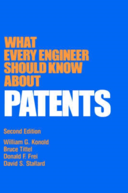 What Every Engineer Should Know about Patents, Hardback Book