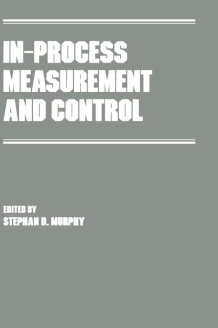 In-Process Measurement and Control, Hardback Book