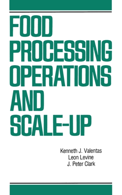 Food Processing Operations and Scale-up, Hardback Book