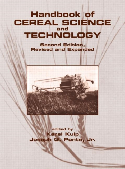 Handbook of Cereal Science and Technology, Revised and Expanded, Hardback Book