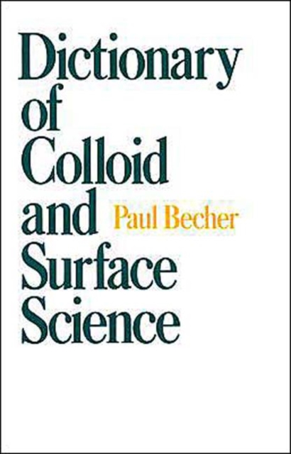 Dictionary of Colloid and Surface Science, Hardback Book