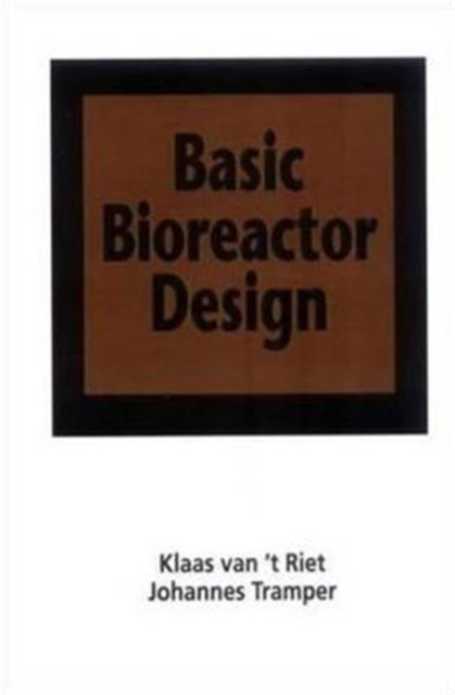 Basic Bioreactor Design, Hardback Book