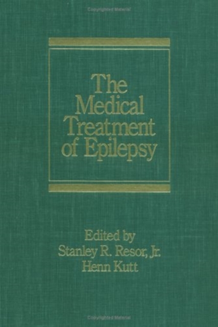 The Medical Treatment of Epilepsy, Hardback Book