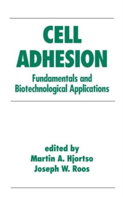 Cell Adhesion in Bioprocessing and Biotechnology, Hardback Book
