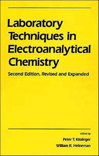 Laboratory Techniques in Electroanalytical Chemistry, Revised and Expanded, Hardback Book