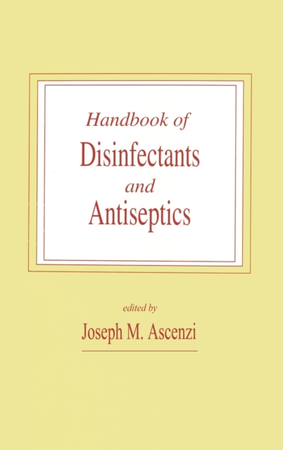 Handbook of Disinfectants and Antiseptics, Hardback Book