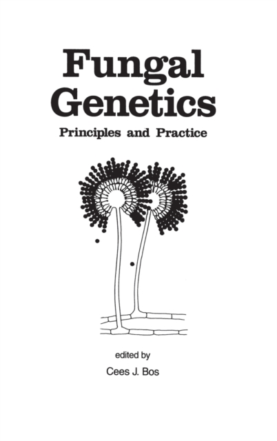 Fungal Genetics : Principles and Practice, Hardback Book