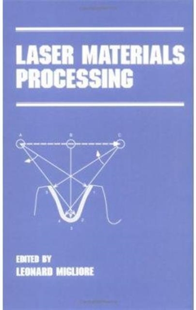 Laser Materials Processing, Hardback Book