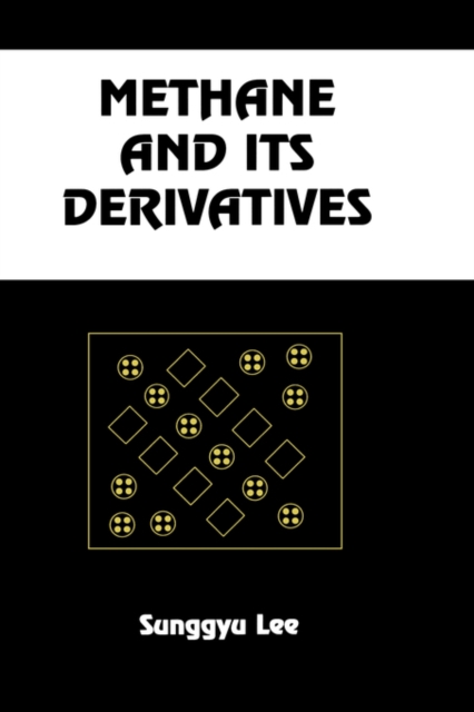 Methane and its Derivatives, Hardback Book