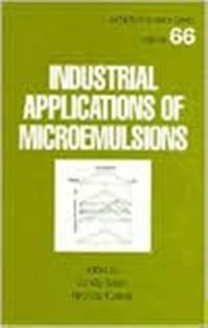 Industrial Applications of Microemulsions, Hardback Book
