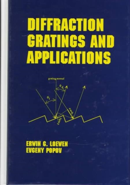 Diffraction Gratings and Applications, Hardback Book