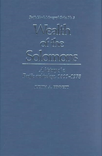 Wealth of the Solomons : A History of a Pacific Archipelago, 1800-1978, Hardback Book