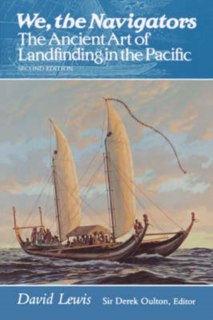 We, the Navigators : Ancient Art of Landfinding in the Pacific, Hardback Book