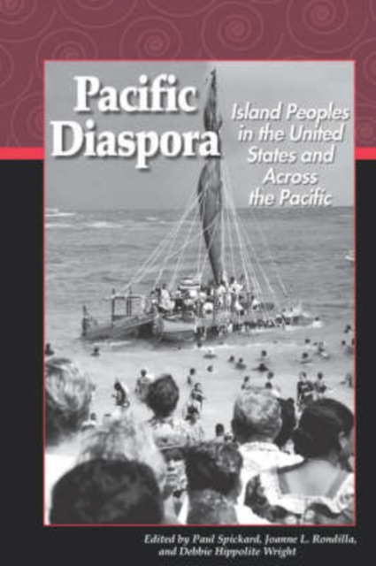 Pacific Diaspora : Island Peoples in the United States and Across the Pacific, Paperback / softback Book