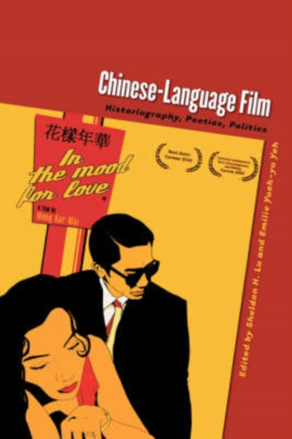 Chinese-Language Film : Historiography, Poetics, Politics, Paperback / softback Book