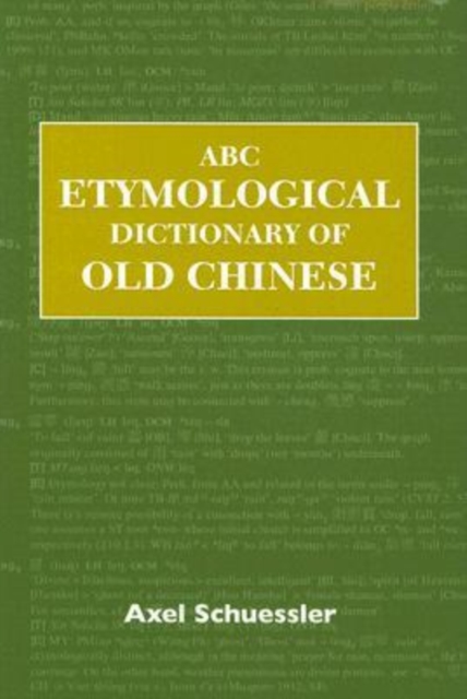ABC Etymological Dictionary of Old Chinese, Hardback Book