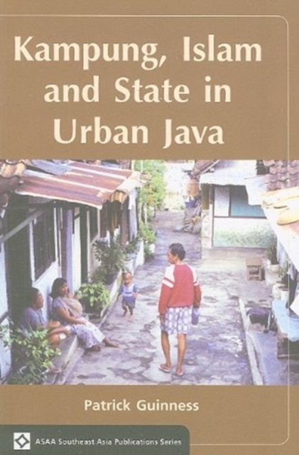Kampung, Islam and State in Urban Java, Paperback Book