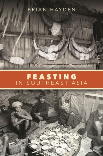 Feasting in Southeast Asia, Hardback Book