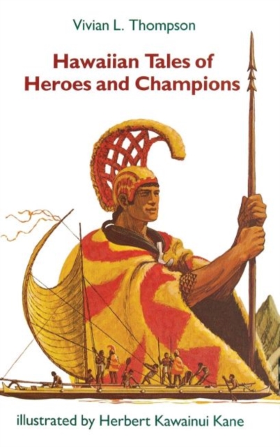 Hawaiian Tales of Heroes and Champions, Hardback Book