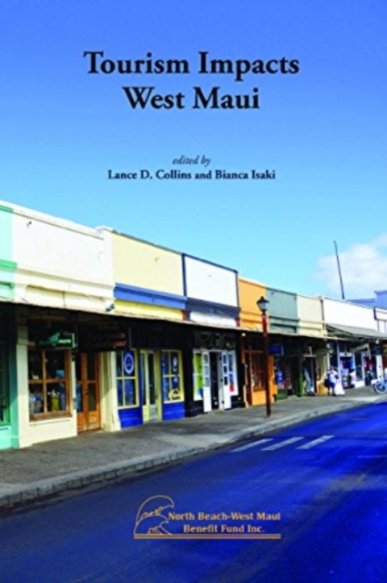 Tourism Impacts West Maui, Paperback / softback Book