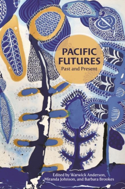 Pacific Futures : Past and Present, Paperback / softback Book