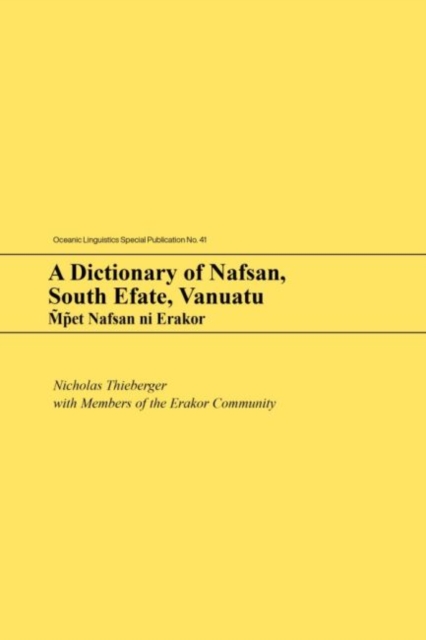 A Dictionary of Nafsan, South Efate, Vanuatu : Mpet Nafsan ni Erakor, Paperback / softback Book