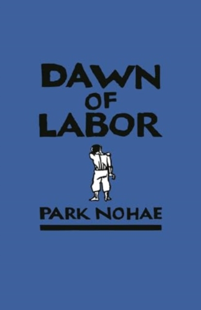 Dawn of Labor, Hardback Book