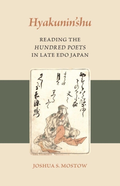 Hyakunin’shu : Reading the Hundred Poets in Late Edo Japan, Hardback Book
