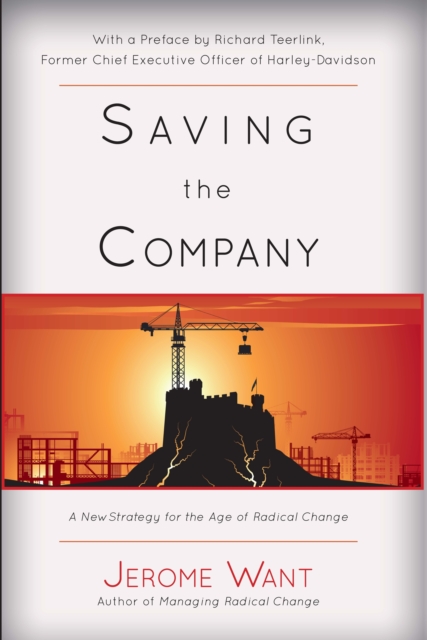 Saving the Company : A New Strategy For The Age Of Radical Change, EPUB eBook