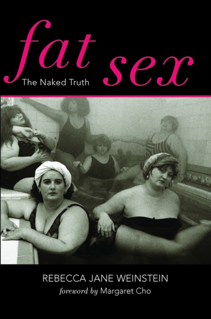 Fat Sex Volume 1 : The Naked Truth, Paperback / softback Book