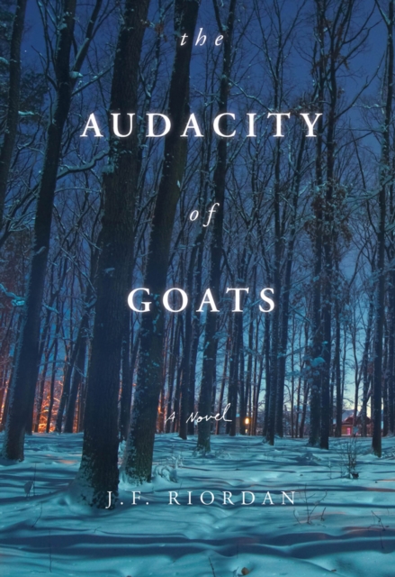 The Audacity of Goats Volume 2 : A Novel, Hardback Book