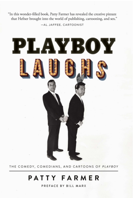 Playboy Laughs : The Comedy, Comedians, and Cartoons of Playboy, Hardback Book