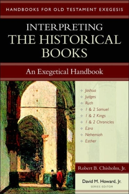 Interpreting the Historical Books - An Exegetical Handbook, Paperback / softback Book
