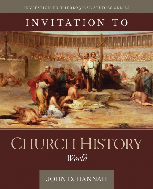 Invitation to Church History - World, Hardback Book