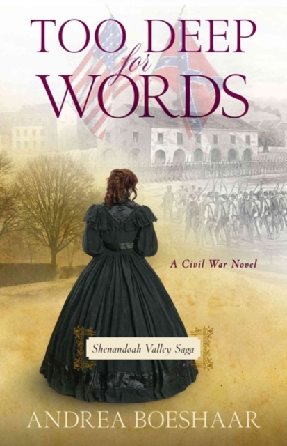 Too Deep for Words - A Civil War Novel, Paperback / softback Book