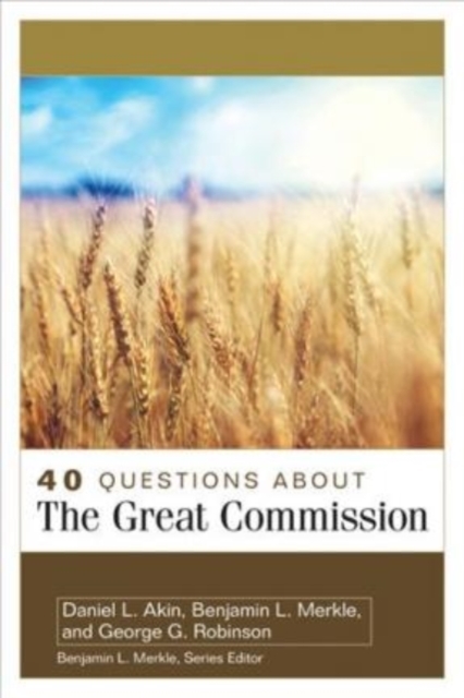 40 Questions About the Great Commission, Paperback / softback Book