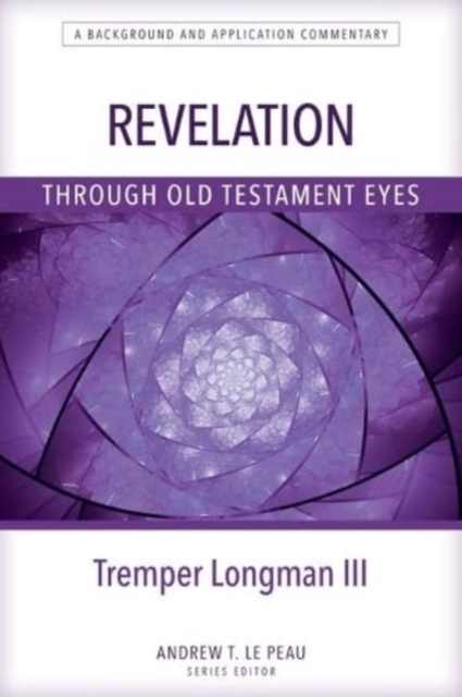 Revelation Through Old Testament Eyes, Paperback / softback Book