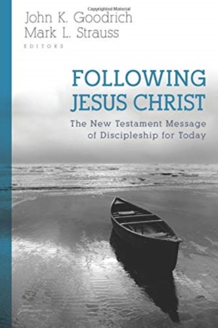 Following Jesus Christ - The New Testament Message of Discipleship for Today, Paperback / softback Book