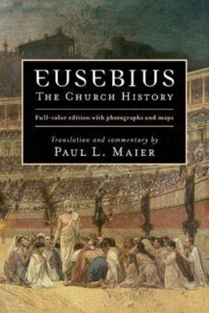 Eusebius – The Church History, Hardback Book